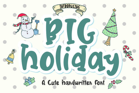 Big Holiday Font Review: A Playful Typeface for Brands