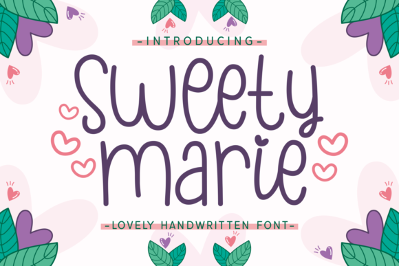 Sweety Marie: A Handwritten Font for Makers